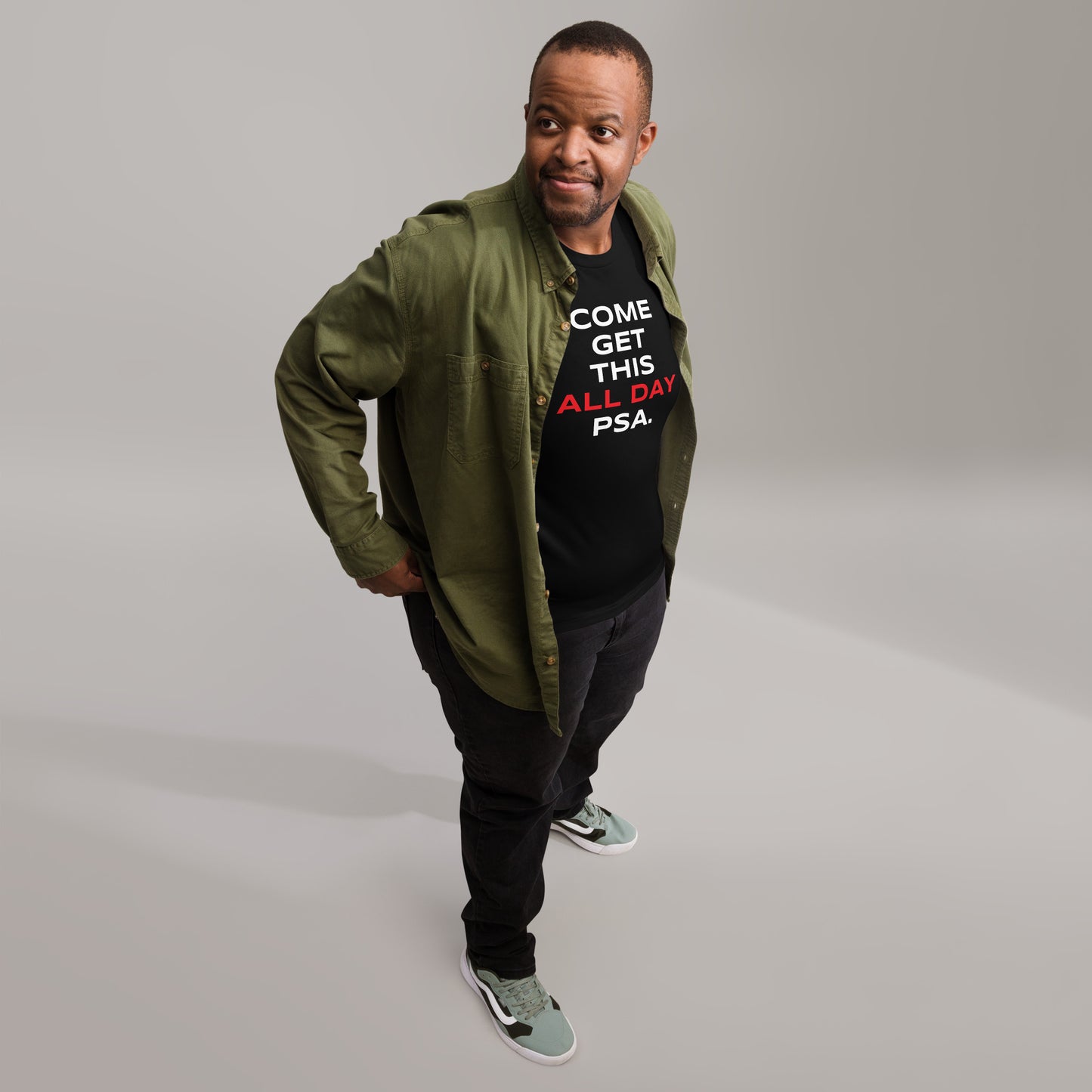 Come Get This All Day PSA. Unisex T-Shirt (Black)